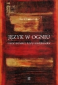 Język w ogniu i inne metafory krytycznoliterackie - Robert Lanza