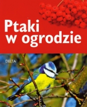 Ptaki w ogrodzie - Ulrich Schmid