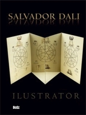Salvador Dali Ilustrator - Folga-Januszewska Dorota, Manicka Anna