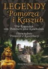 Legendy Pomorza i Kaszub (Uszkodzona okładka) wersja trójjęzyczna Dorota Abramowicz