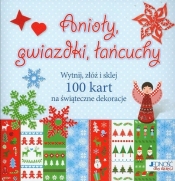 Anioły, gwiazdki, łańcuchy. 100 kart na świąteczne dekoracje - Caroline Johansson