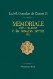 Memoriale czyli Dariusz o św. Ignacym Loyoli