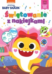 Baby Shark. Świętowanie z naklejkami - Smart Study