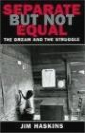 Separate But Not Equal James Haskins