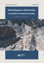 Metodologiczna rekonstrukcja warunków tworzenia wiedzy - wybrane zagadnienia - Danuta Urbaniak-Zając, Jacek Piekarski