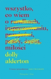 Wszystko, co wiem o miłości - Dolly Alderton