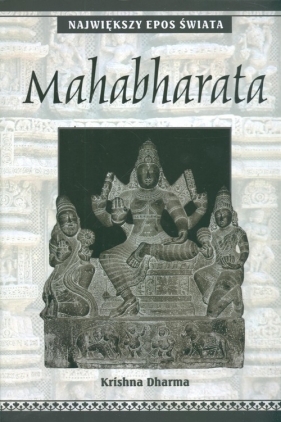 Mahabharata Największy Epos Świata - Dharma Krishna