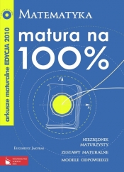 Matura na 100% Arkusze maturalne 2010 Matematyka + CD - Jakubas Eugeniusz