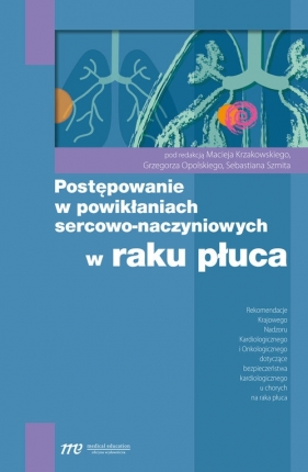 Postępowanie w powikłaniach sercowo-naczyniowych w raku płuca - <br />