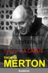 7 esejów o Albercie Camus Merton Thomas
