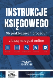 Instrukcje księgowego 96 praktycznych procedur z bazą narzędzi online