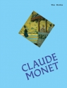 The Works. Claude Monet Sally Grant