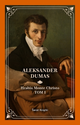 Hrabia Monte Christo. Tom 1 - Aleksander Dumas