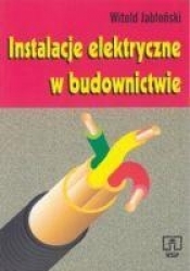 Instalacje elektryczne w budownictwie