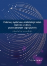 Podstawy systemowe metodologii badań małych i średnich przedsiębiorstw Andrzej Kuriata, Zdzisław Kordel