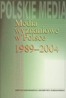 Media wyznaniowe w Polsce 1989-2004