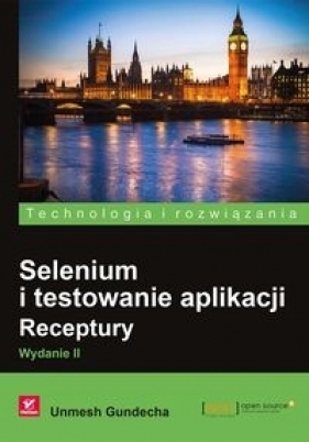 Selenium i testowanie aplikacji Receptury - Gundecha Unmesh