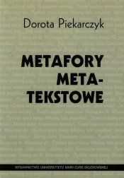 Metafory metatekstowe - Dorota Piekarczyk