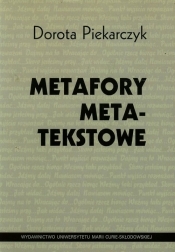 Metafory metatekstowe - Piekarczyk Dorota