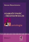 Starożytność-średniowiecze. Antologia