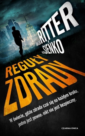 Reguły zdrady - Jakub Ritter, Piotr Sieńko