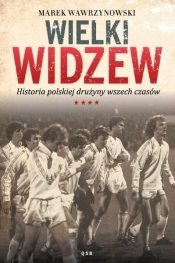 Wielki Widzew - Wawrzynowski Marek