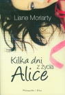 Kilka dni z życia Alice Moriarty Liane
