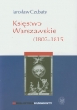 Księstwo Warszawskie - Jarosław Czubaty