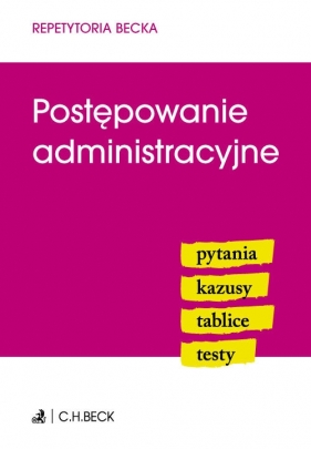 Postępowanie administracyjne. Pytania, Kazusy, Tablice, Testy - Piotr Gołaszewski, Michał Rojewski, Joanna Ablewicz