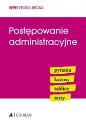 Postępowanie administracyjne. Pytania, Kazusy, Tablice, Testy