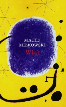 Wist - Miłkowski Maciej