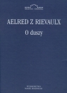 O duszy Aelred z Rievaulx