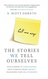 The Stories We Tell Ourselves