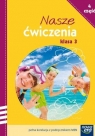 Nasze ćwiczenia 3 Część 4 Szkoła podstawowa Ewa Hryszkiewicz, Małgorzata Ogrodowczyk, Barbara Stępień