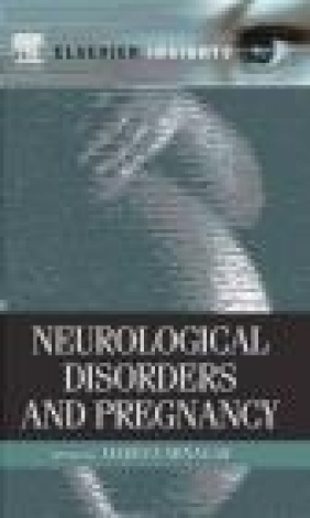 Neurological Disorders and Pregnancy Alireza Minagar