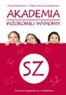 Akademia wzorowej wymowy SZ Klimkiewicz Danuta, Siennicka-Szadkowska Elżbieta