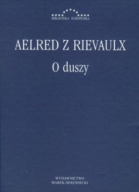 O duszy - Aelred z Rievaulx