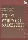 Poczet wybitnych nauczycieli Część druga Kupisiewicz Czesław, Kupisiewicz Małgorzata