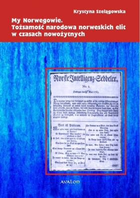 My Norwegowie - Szelągowska Krystyna