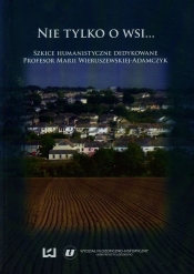 Nie tylko o wsi - <br />