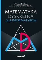 Matematyka dyskretna dla informatyków - Kordecki Wojciech, Łyczkowska-Hanćkowiak Anna
