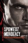 Spowiedź mordercy Prawdziwa historia meksykańskiego zabójcy Molloy Molly, Bowden Charles