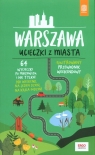 Warszawa Ucieczki z miasta Flaczyńska Malwina, Flaczyński Artur