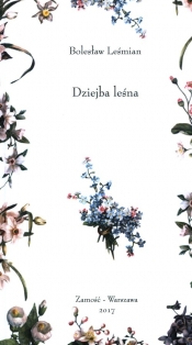 Dziejba Leśna - Bolesław Leśmian