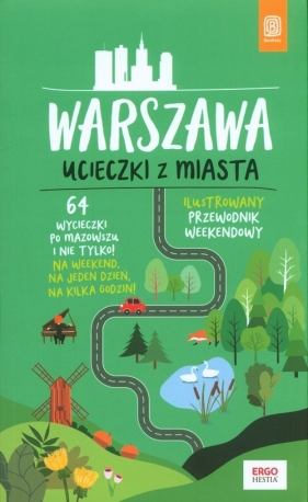 Warszawa Ucieczki z miasta - Flaczyńska Malwina, Flaczyński Artur