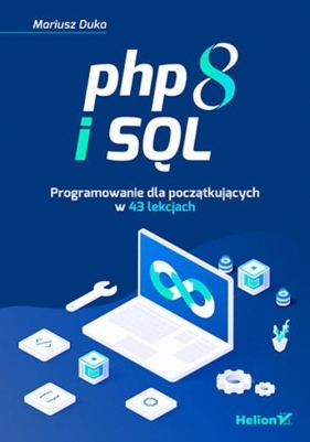 PHP 8 i SQL. - Mariusz Duka