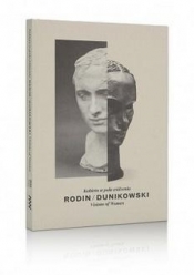 Rodin/Dunikowski. Kobieta w polu widzenia - Opracowanie zbiorowe