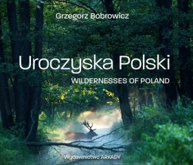 Uroczyska Polski - Bobrowicz Grzegorz