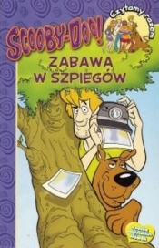 ZABAWA W SZPIEGÓW CZYTAMY RAZEM SCOOBY-DOO - Opracowanie zbiorowe