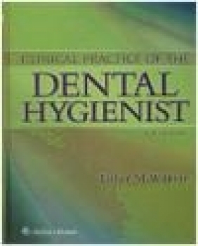 Clinical Practice of the Dental Hygienist Esther Wilkins